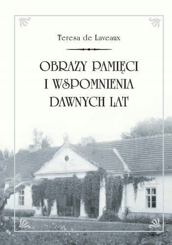 Obrazy Pamięci I Wspomnienia Dawnych Lat