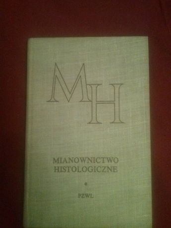 Mianownictwo histologiczne,M.Wawrzyniak