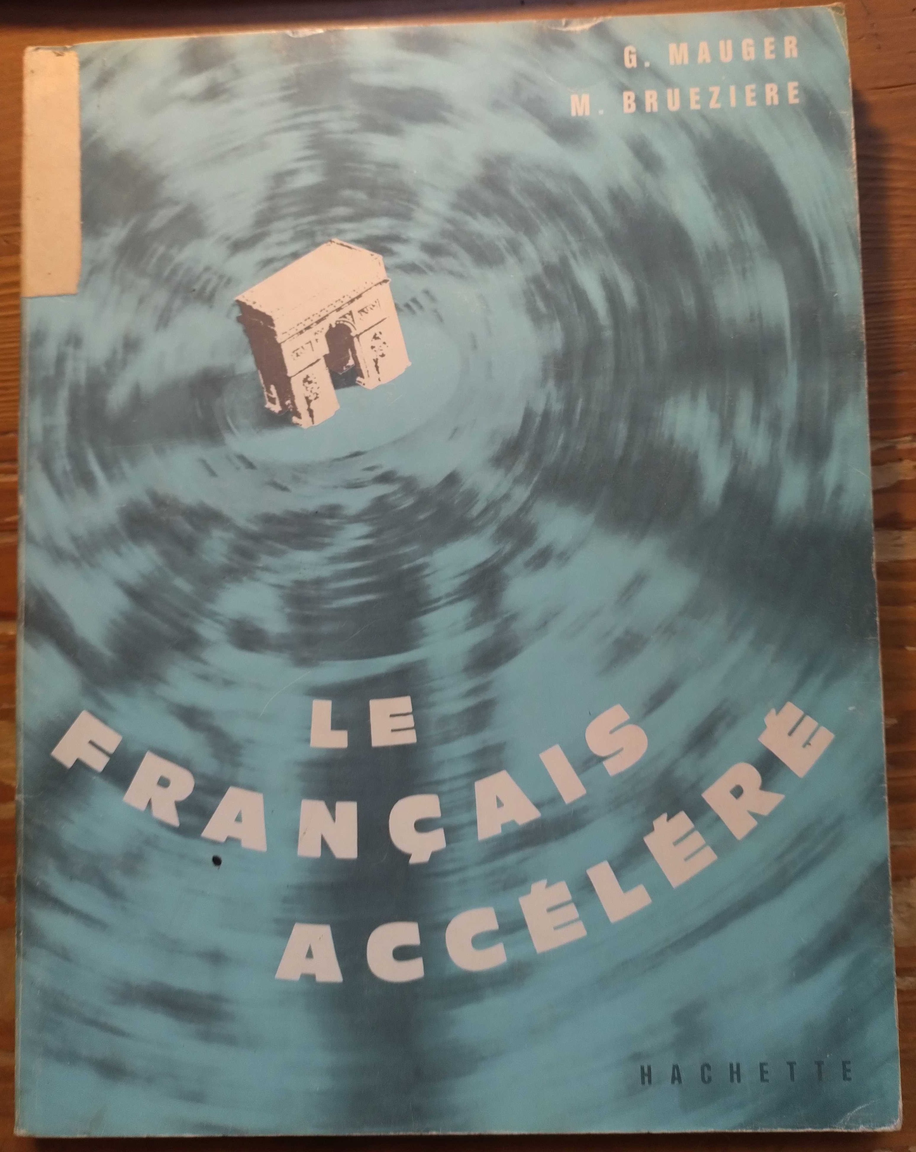 Le francais accelere - Mauger - książka francuska, livre français