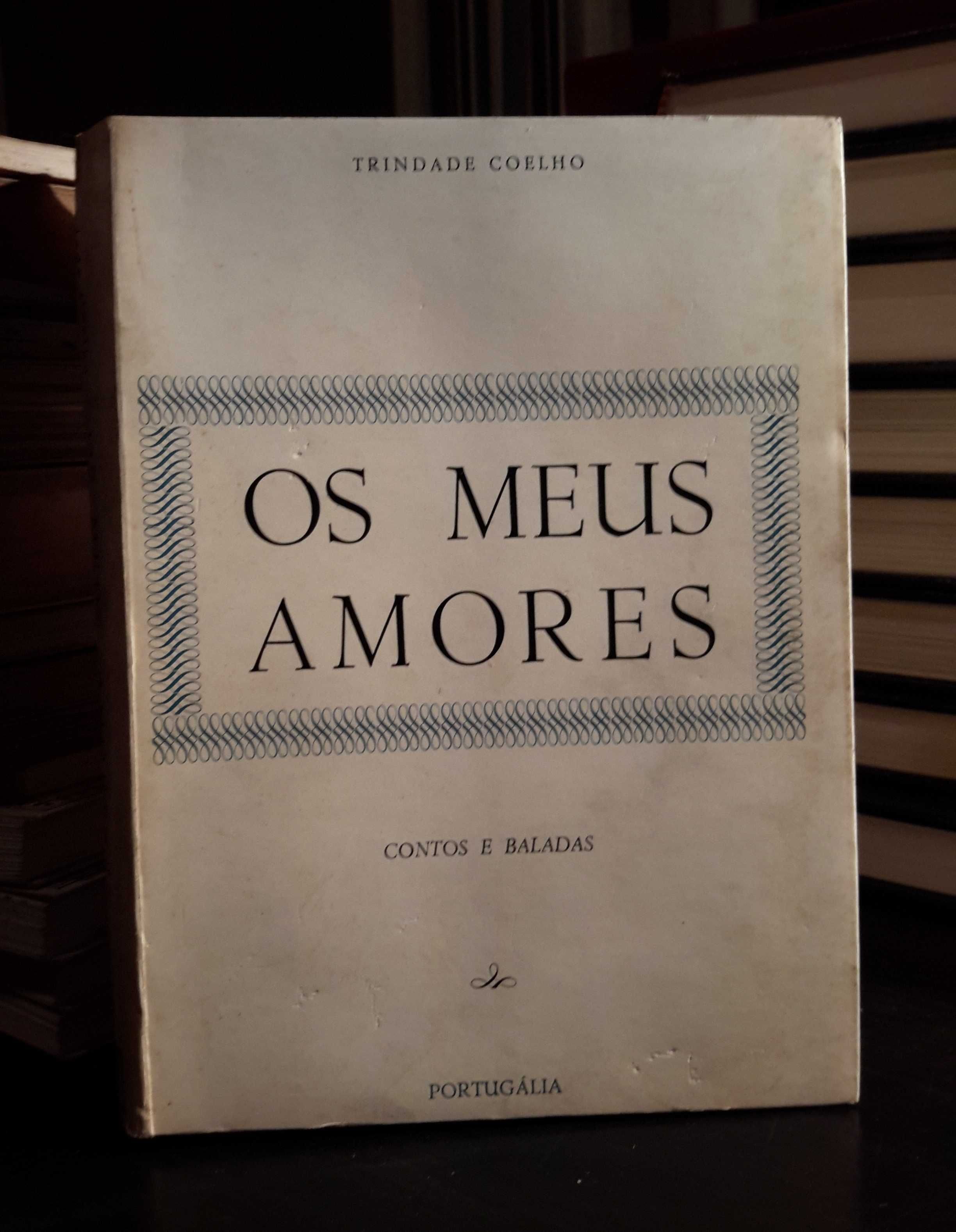 Trindade Coelho - Os Meus Amores (contos e baladas)