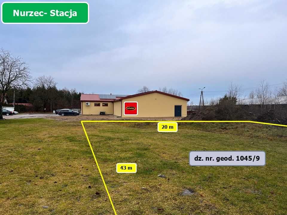 Nurzec Stacja- Sprzedam działkę budowlaną 860 m2