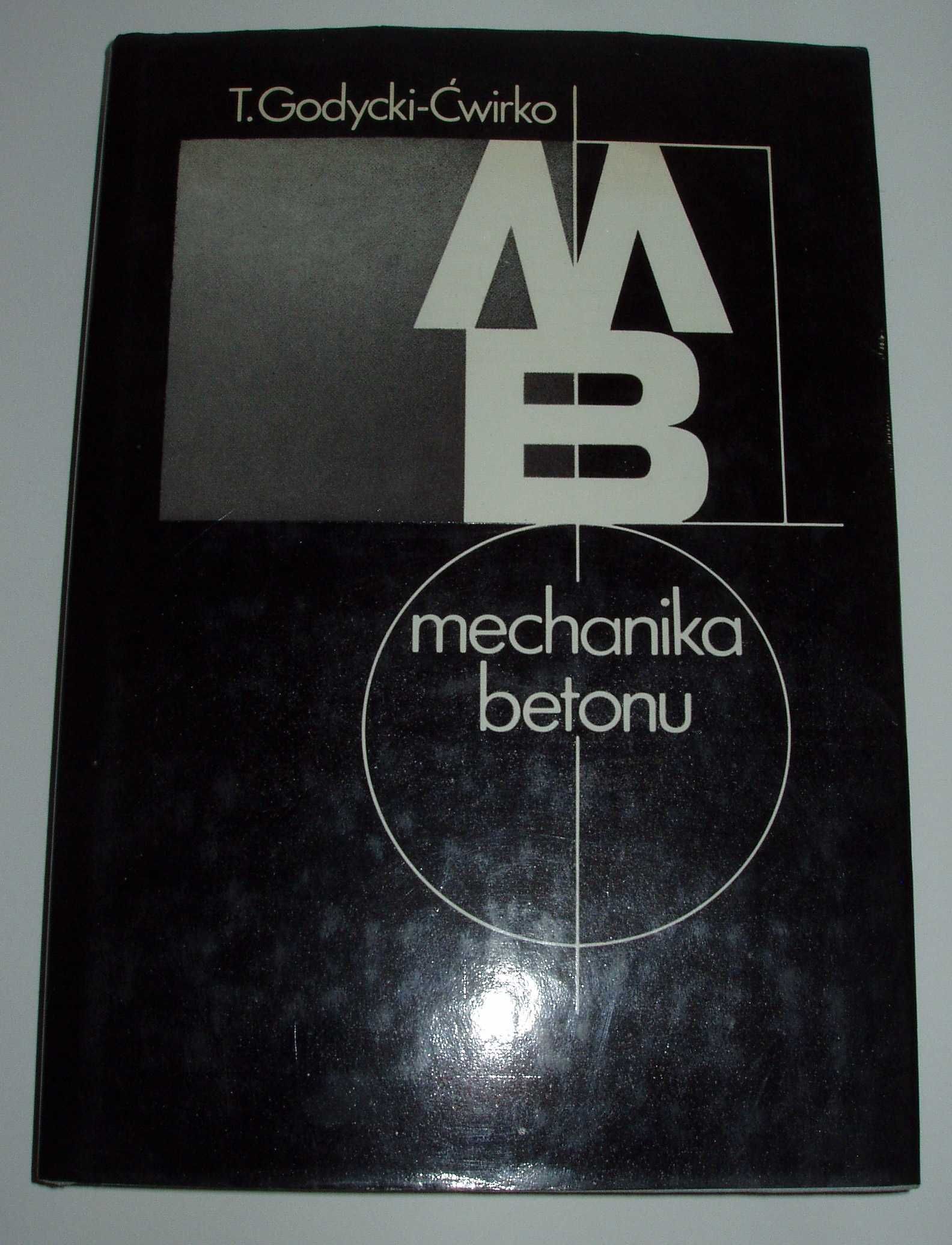 Mechanika betonu T.Godycki-Ćwirko