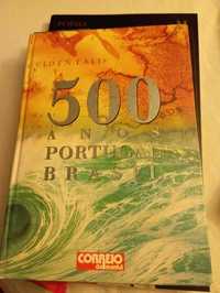 500 anos de História entre Portugal e Brasil