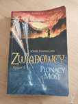 Płonący Most - tom 2 serii Zwiadowcy John Flanagan