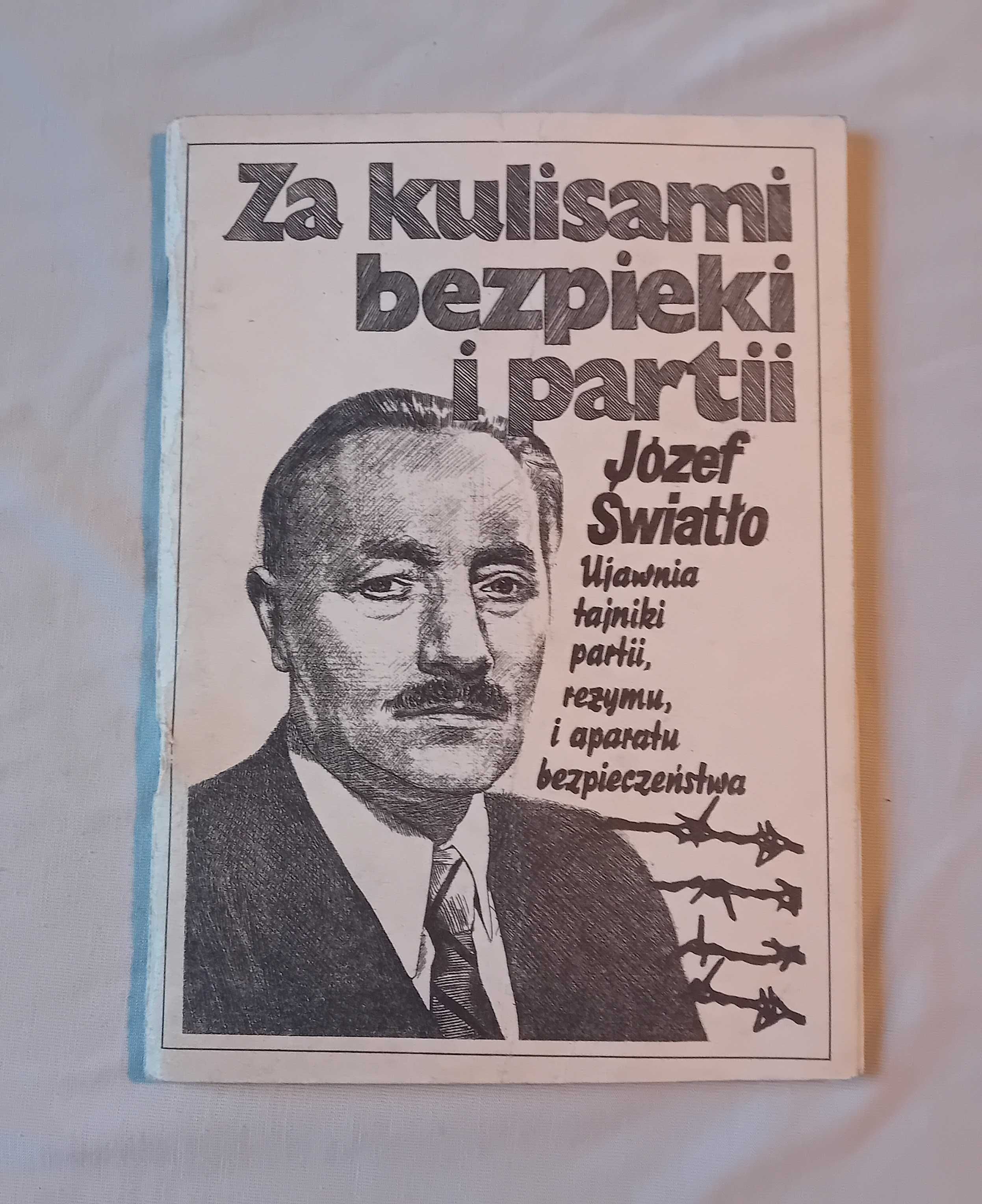 Józef Światło. Za kulisami bezpieki i partii, ALMET, 1990. Wydanie I.