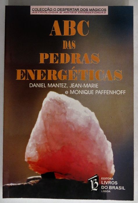 ABC das Pedras Energéticas de Monique Paffenhoff e Daniel Mantez