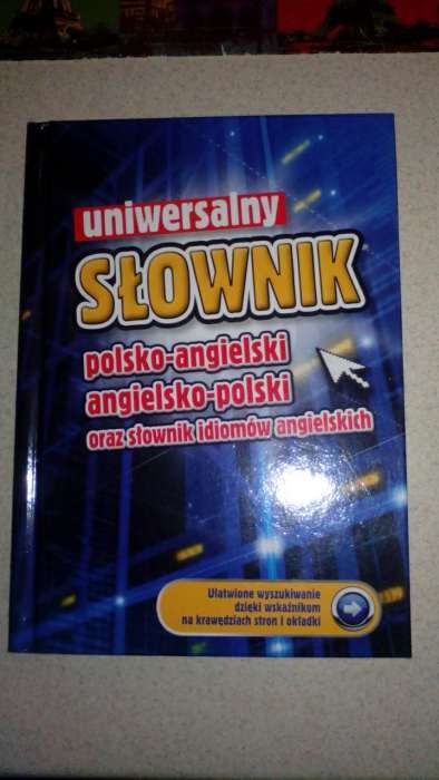 Uniwersalny słownik polsko-angielski angielsko-polski słownik idiomów