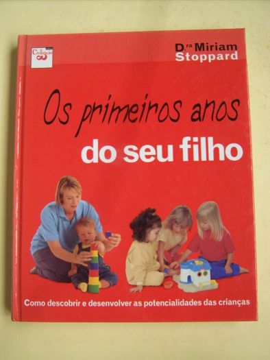 Os Primeiros anos do seu filho da Drª Miriam Stoppard