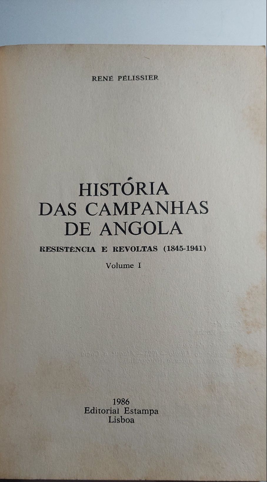 História das Campanhas de Angola, Volumes I e II (1ª edição, 1986)