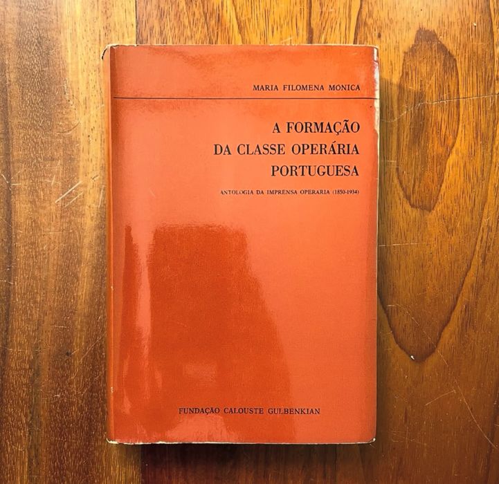 Maria Filomena Mónica - A Formação da Classe Operária Portuguesa