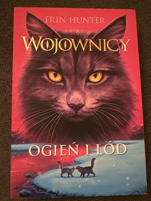 Erin Hunter - Wojownicy - Ogień i Lód