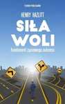 Siła woli. Fundament życiowego sukcesu. Fijorr