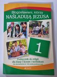 ,,Błogosławieni, którzy naśkadują Jezusa 1'' Podręcznik religia