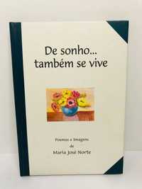 De Sonho... Também se Vive - Maria José Norte