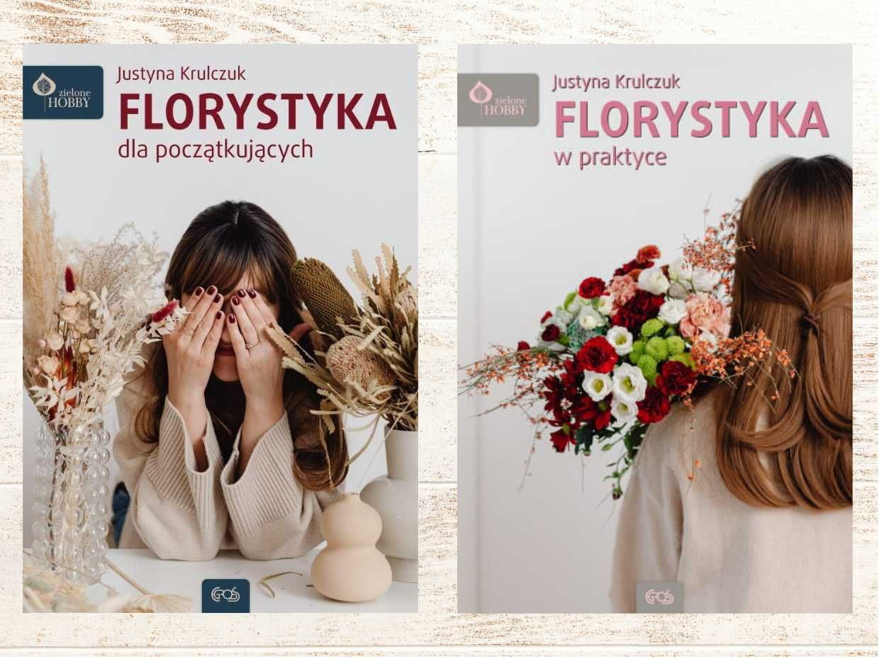Florystyka dla początkujących wyd 2 + Florystyka w praktyce NOWE