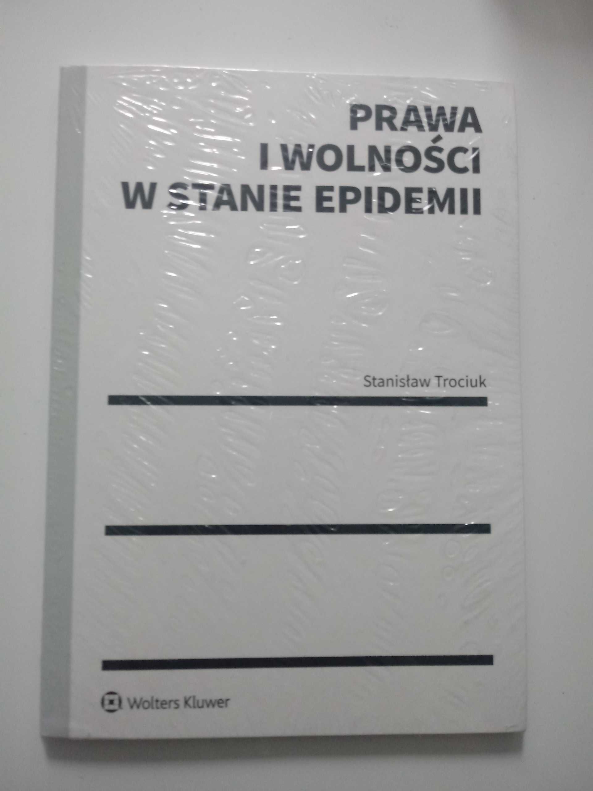 Prawa i wolności w stanie epidemii - S.Trociuk