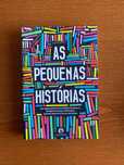 As Pequenas Histórias - Vários Autores (Novo)