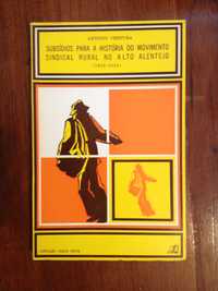 Subsídios para a história do movimento sindical rural no Alto Alentejo