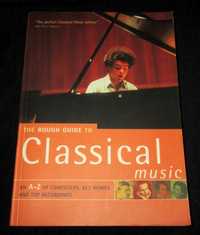 Livro The Rough Guide to Classical Music