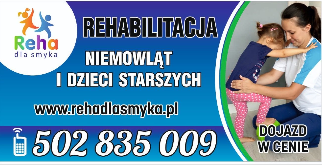 Rehabilitacja niemowląt, dzieci starszych, SI,diagnoza, dojazd do dom