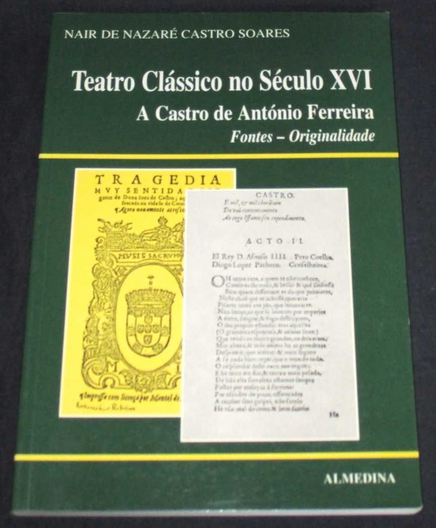 Livro Teatro Clássico no Século XVI A Castro de António Ferreira