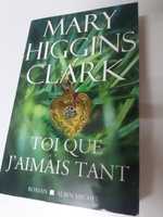 Toi Que J'Aimais Tant de Mary Higgins Clark (Francês)