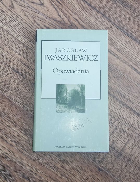 Jarosław Iwaszkiewicz - Opowiadania