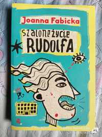 Joanna Fabicka Szalone życie Rudolfa