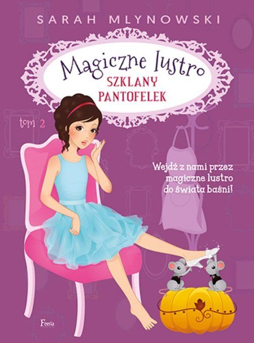 NOWA Pakiet Magiczne lustro T. 1, 2 Autor: Sarah Mlynowski