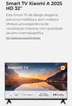 Tv smart xaomi 32 polegadas