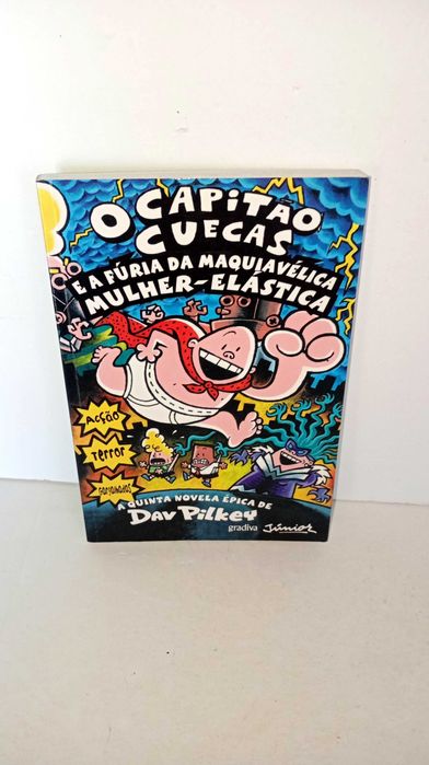 O Capitão Cuecas e a Fúria da Maquiavélica Mulher- Elástica
