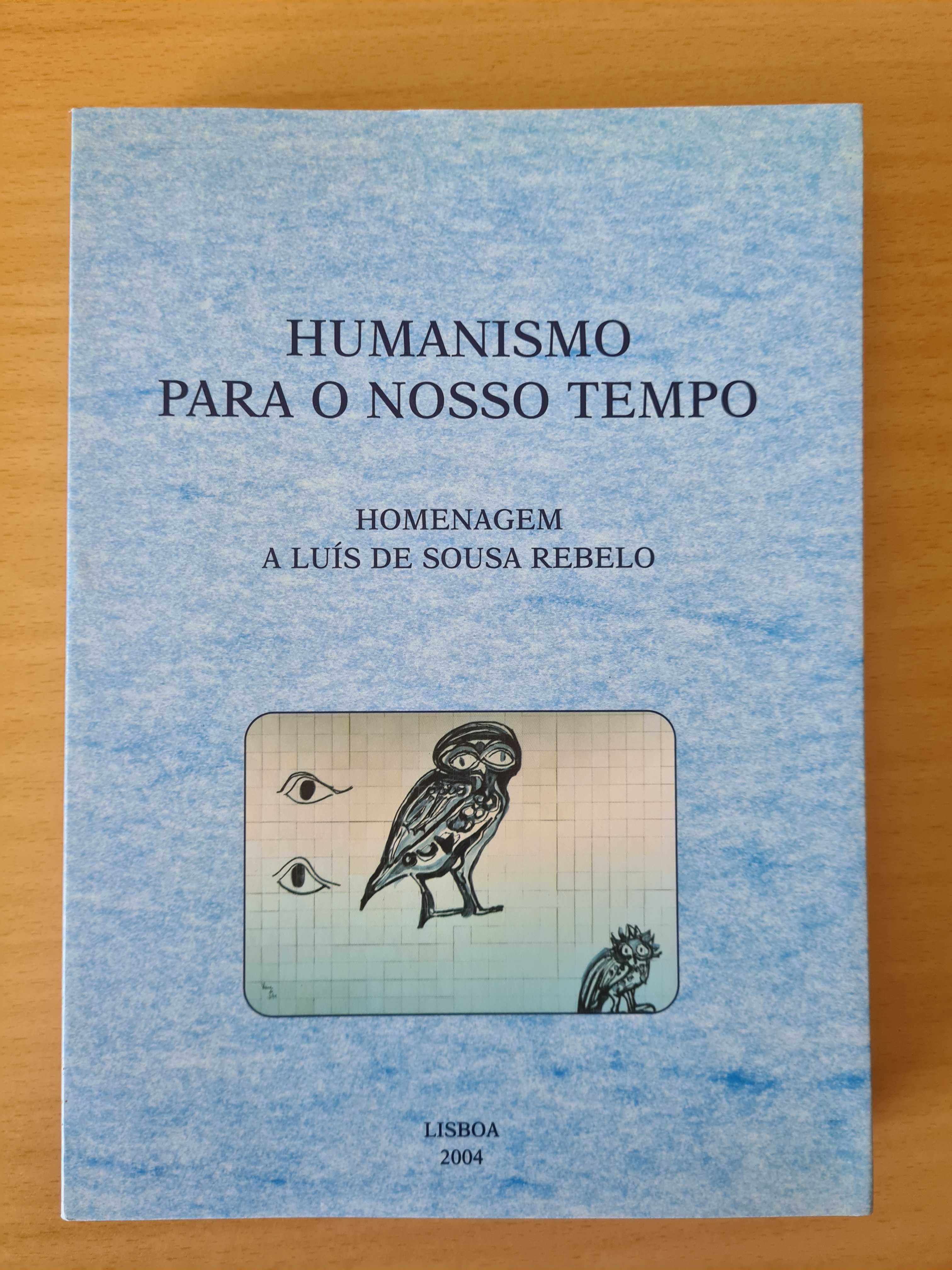 Livro "Humanismo Para o Nosso Tempo: Homenagem a Luís de Sousa Rebelo"