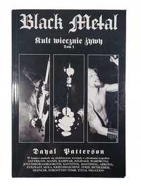 Black Metal - Kult Wiecznie Żywy Tom I / Dayal Patterson