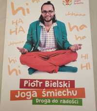 Joga śmiechu, droga do radości. Piotr Bielski