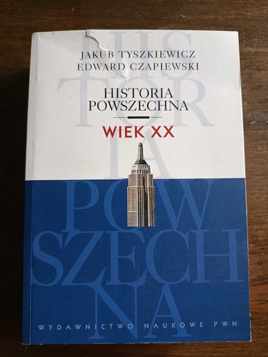 Historia Powszechna Wiek XX J. Tyszkiewicz, E. Czapiewski