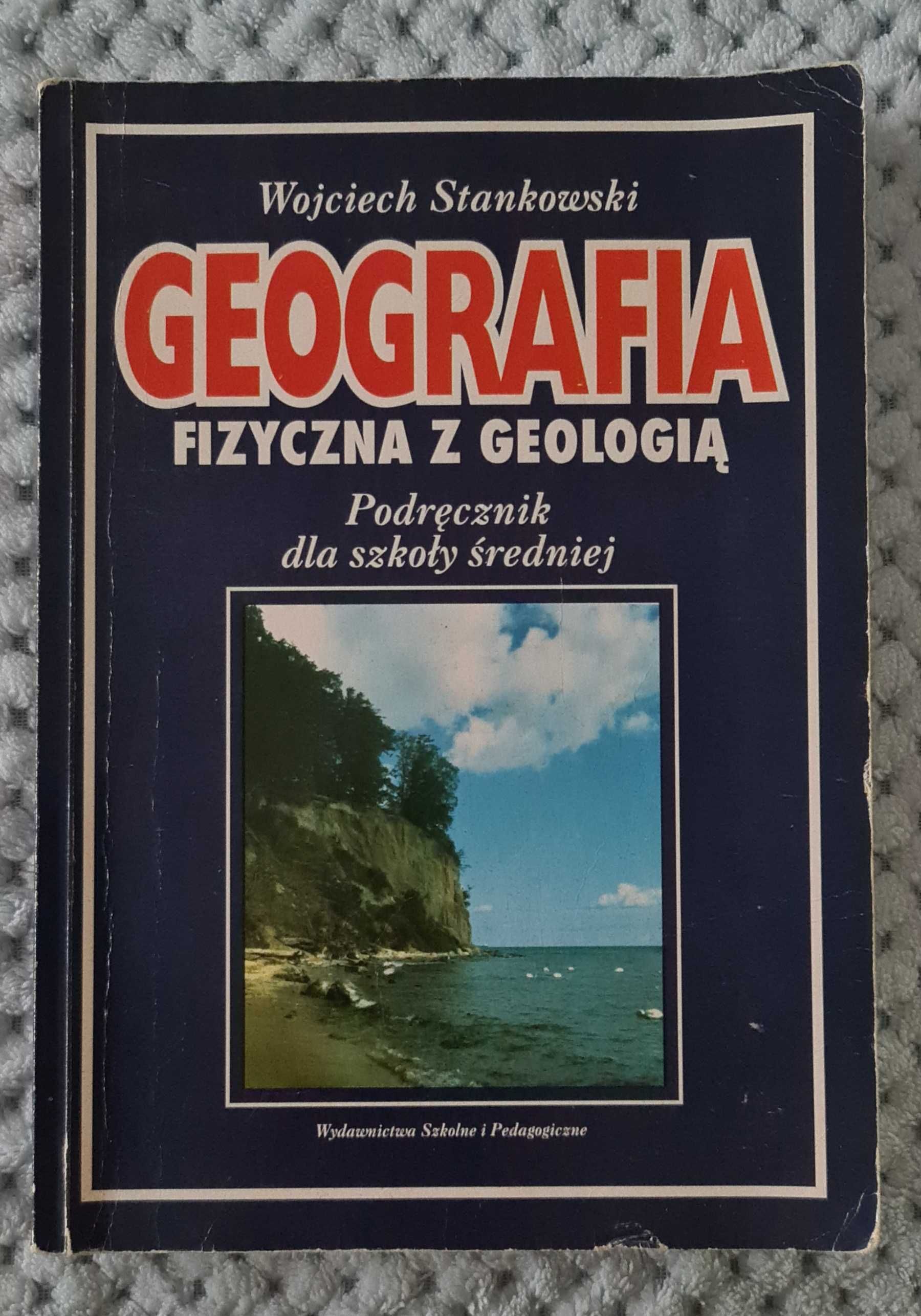 Geofrafia fizyczna z geodezją Wojciech Stankowski podręcznik dla szkół