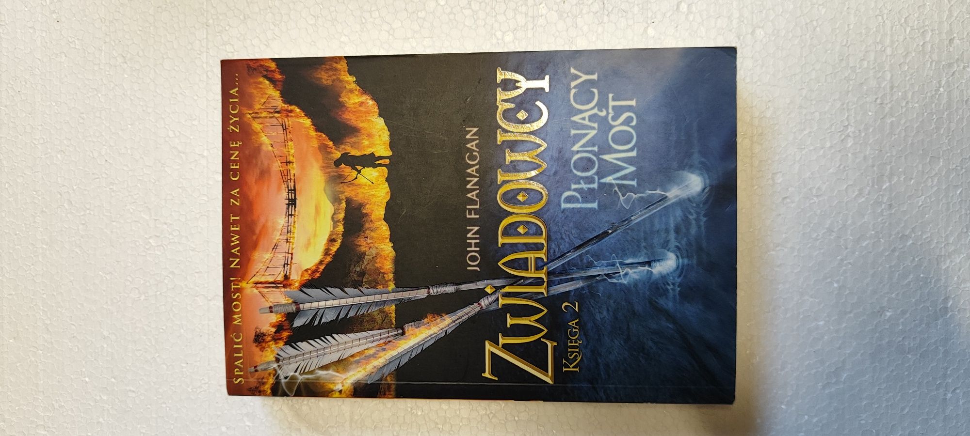 John Flanagan Zwiadowcy Płonący most księga 2