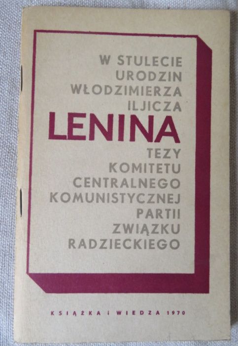 W stulecie urodzin Włodzimierza Iljicza Lenina - Tezy Komitetu Central