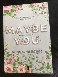 Maybe You Weronika Ancerowicz