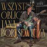 Wszystkie oblicza Jana Borysewicza Cd Agora Rok wydania: 2021, oprawa