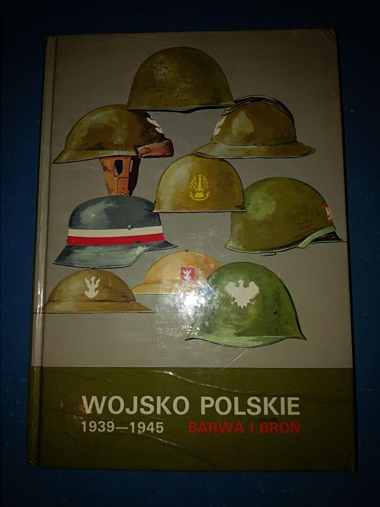 Wojsko Polskie 1939 - 1945 barwa i broń