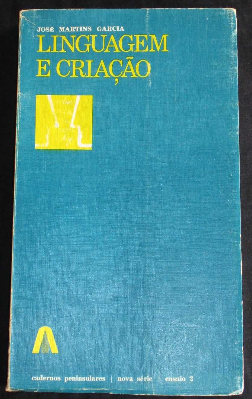 Livro Linguagem e Criação José Martins Garcia Cadernos Peninsulares