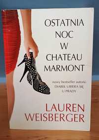 Książka Lauren Weisberger Ostatnia noc w Chateau Marmont