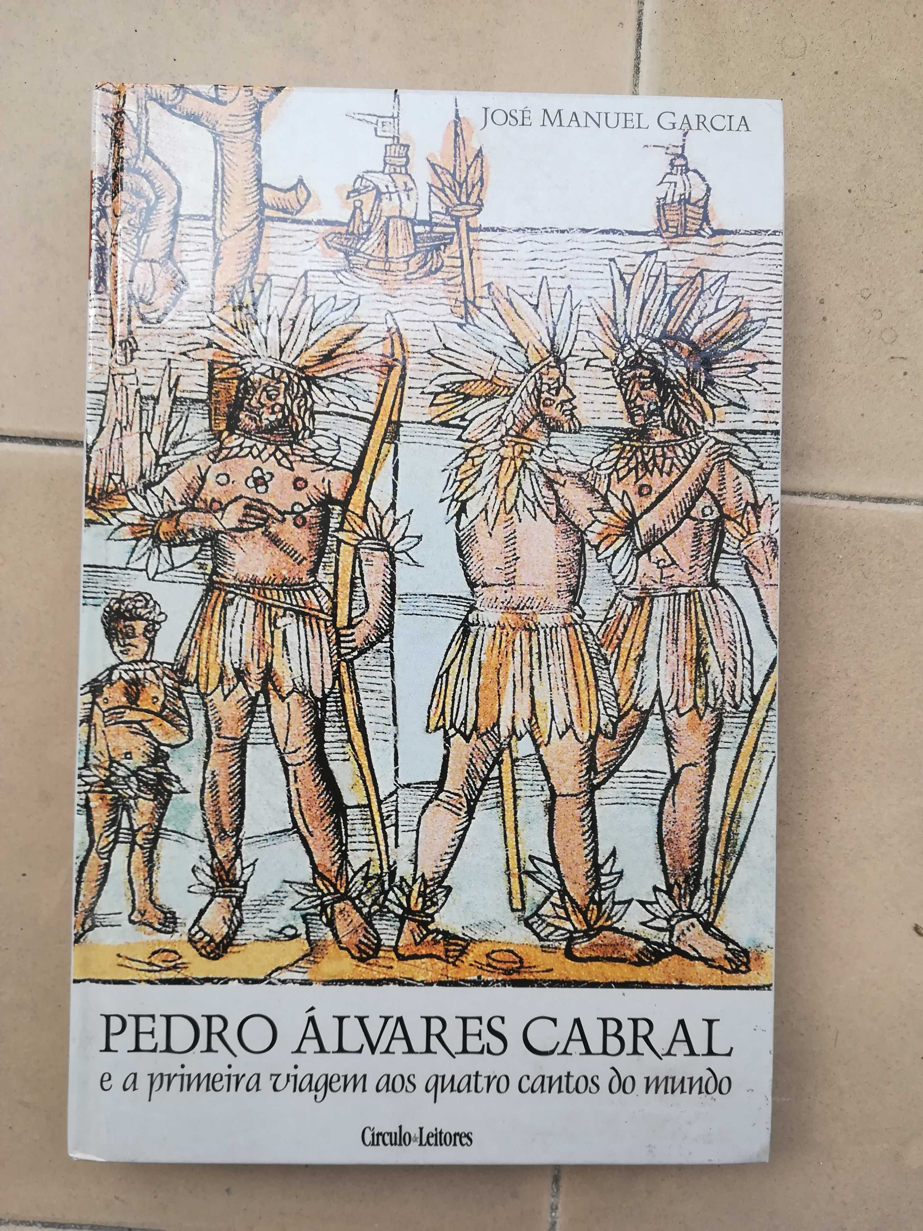 Pedro Álvares Cabral e a primeira viagem aos quatro cantos do mundo