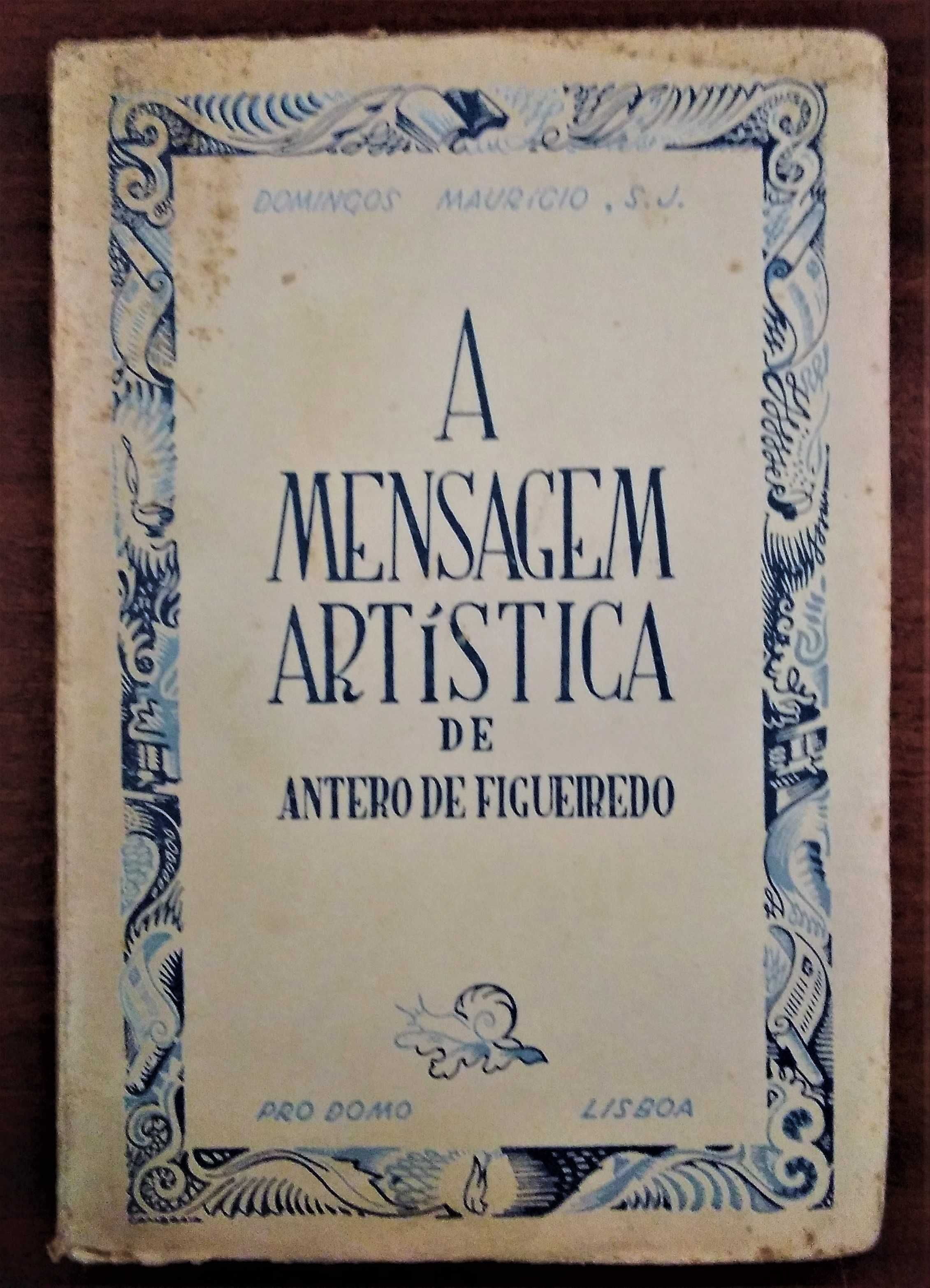 A Mensagem Artística de Antero de Figueiredo - Domingos Maurício