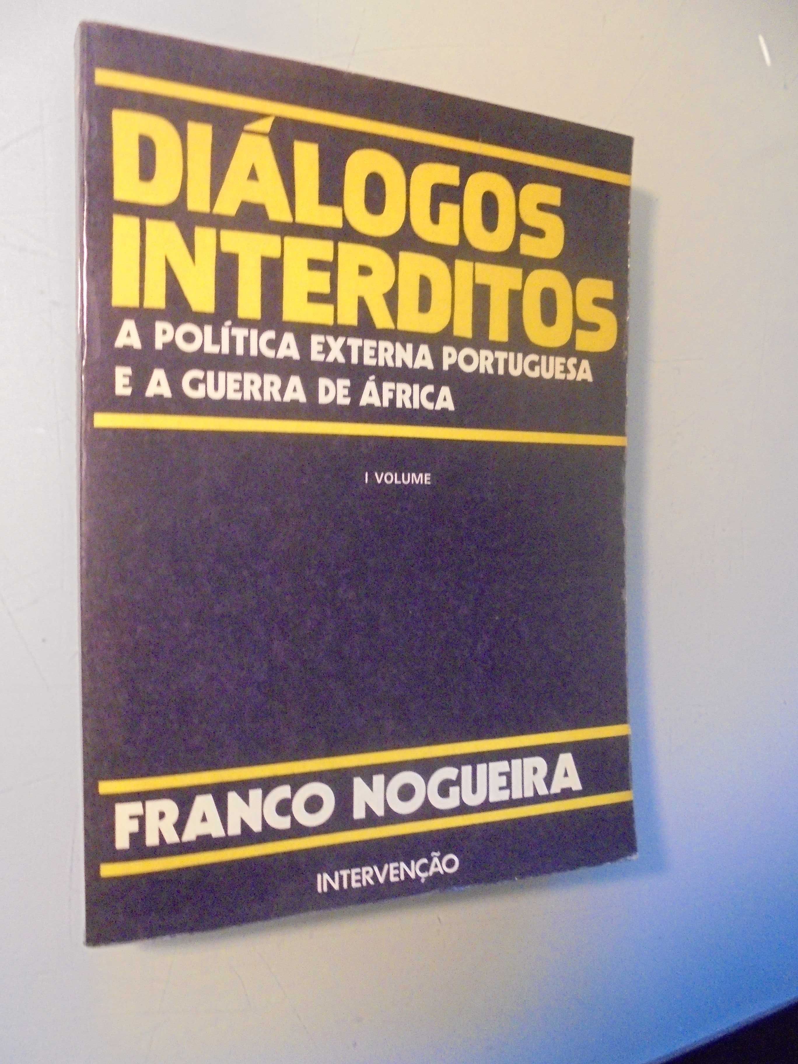 Nogueira (Franco);Diálogos Interditos-A Política Externa