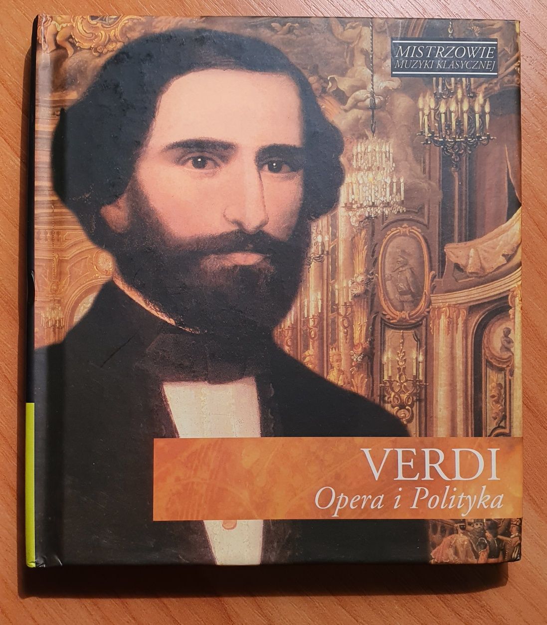 Mistrzowie muzyki klasycznej  Verdi Opera i Polityka CD