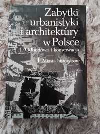 Zabytki Urbanistyki architektury w Polsce