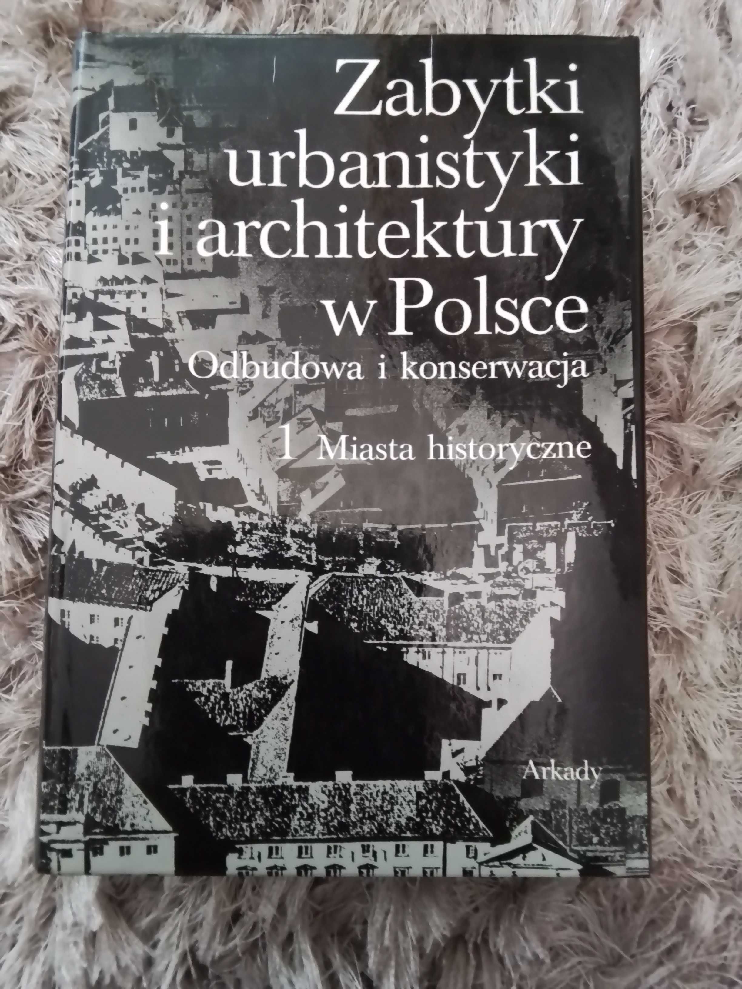 Zabytki Urbanistyki architektury w Polsce