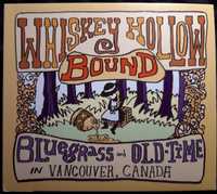 Whiskey Hollow Bound (CD, 2007)